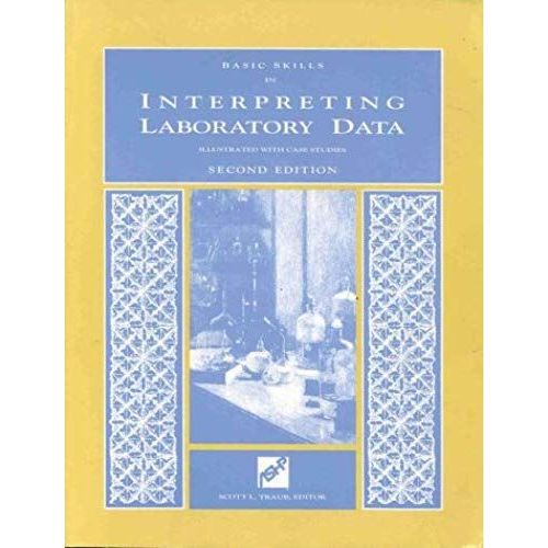 Basic Skills In Interpreting Laboratory Data: Illustrated With Case Studies   de Aspen  Format Broch 