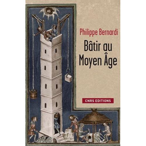 Btir Au Moyen Age - (Xiiie-Milieu Xvie Sicle)   de Bernardi Philippe  Format Broch 