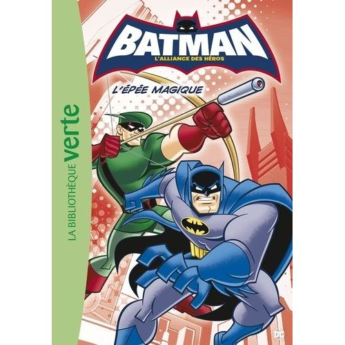 Batman : L'alliance Des Hros - Tome 2 - L'pe Magique    Format Poche 