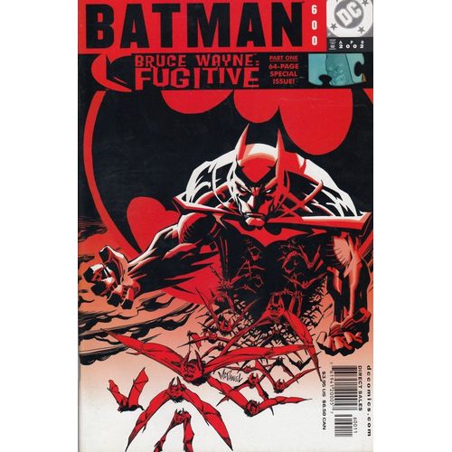 Batman # 600 ( 56 Pages V.O. 2002 ) *** Bruce Wayne : Fugitive Part 1 **   de Brubaker / S. McDaniel , S. Aragones, E. Shanover  Format Broch 