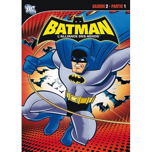 Batman : L'alliance Des Hros - Saison 2 - Partie 1