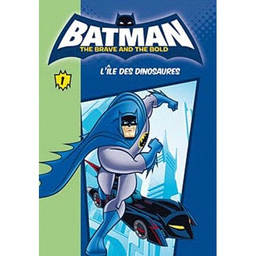 Batman, L'alliance Des Hros Tome 1 - L'le Des Dinosaures   de Hachette null  Format Poche 