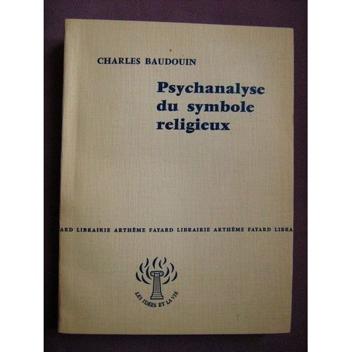 Psychanalyse Du Symbole Religieux   de Charles Baudouin 