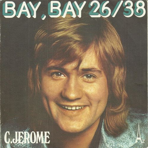 Bay, Bay 26/38 (J. Albertini - S. Garcia) 2'35 / Un Roll Dans Le Rock (J. Albertini - S. Garcia) 2'05 (Pochette Papier Macaron Papier Mauve) - C. Jerome