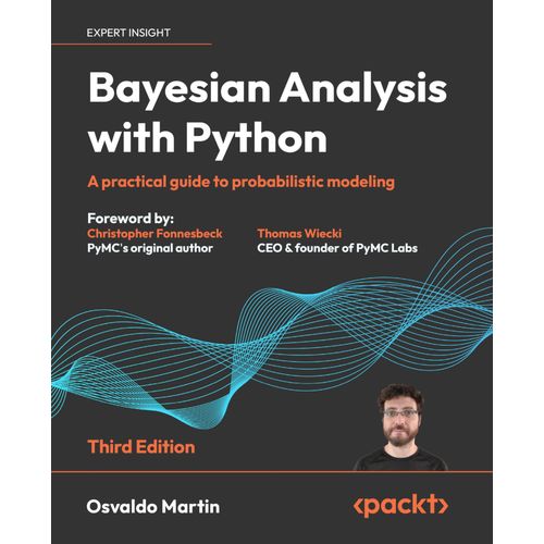Bayesian Analysis With Python - Third Edition    Format Broch 