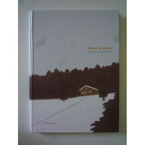 Bd Avant De Partir, Mi-Jin Jung / Ja-Seon Gu, Sarbacane   