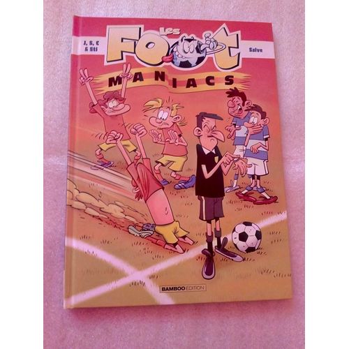 Bd Les Foot Maniacs - Jenfvre, Sulpice, Cazenove & Sti - 2021 -   