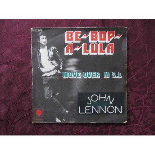 Be Bop A Lula - Move Over Ms. L - John Lennon