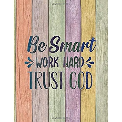 Be Smart Work Hard Trust God: Large Dot Grid Notebook   de Kanamori, Kate  Format Broch 