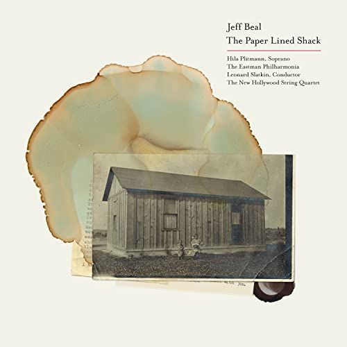 Beal: The Paper Lined Shack [Hil Plitmann; Eastman Philharmonia; New Hollywood String Quartet; Leonard Slatkin] [Supertrain Records: Str 048] - Unknown