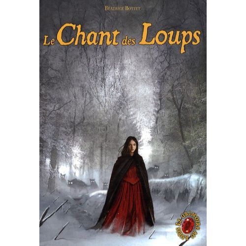 Le Grimoire Au Rubis - Tome 3 - Le Chant Des Loups    Format Poche 