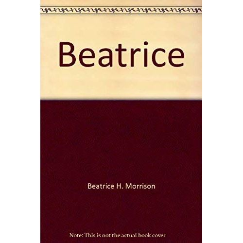 Beatrice   de Beatrice H. Morrison  Format Broch 