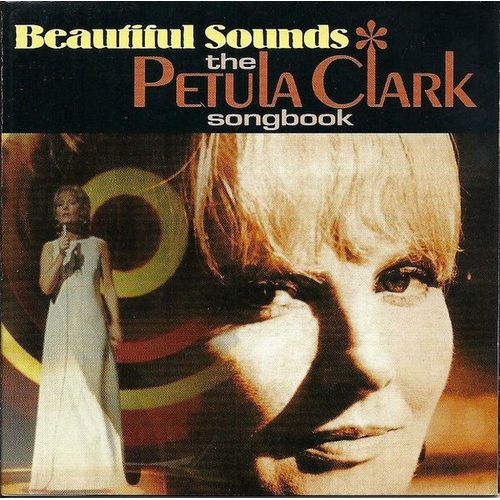 Beautiful Sounds-The Petula Clark Songbook - Petula Clark