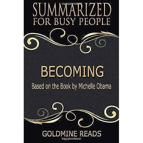 Becoming - Summarized For Busy People: Based On The Book By Michelle Obama    Format Broch 