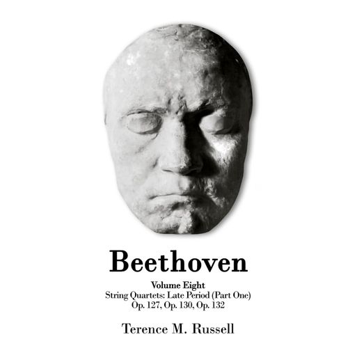 Beethoven - String Quartets - The Galitzin Quartets - Op. 127, 132, And Op. 130    Format Broch 