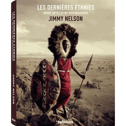 Les Dernires Ethnies - Avant Qu'elles Ne Disparaissent   de Nelson Jimmy  Format Broch 