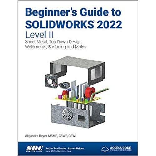 Beginner's Guide To Solidworks 2022 - Level Ii    Format Broch 