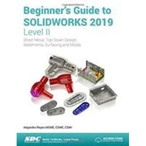 Beginner's Guide To Solidworks 2019 - Level Ii   de Alejandro Reyes  Format Broch 