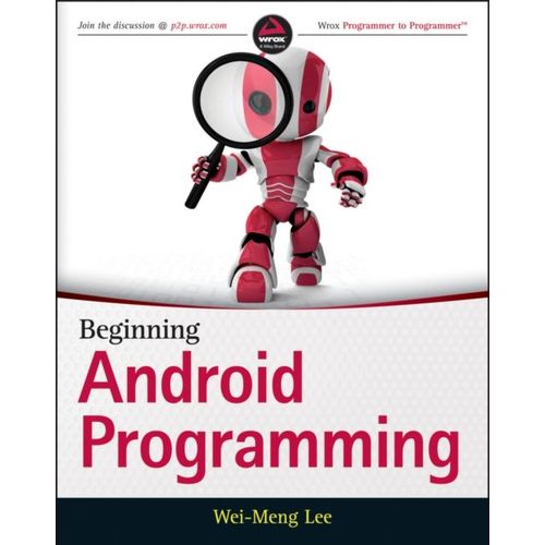 Beginning Android Programming   de Wei-Meng Lee  Format Broch 