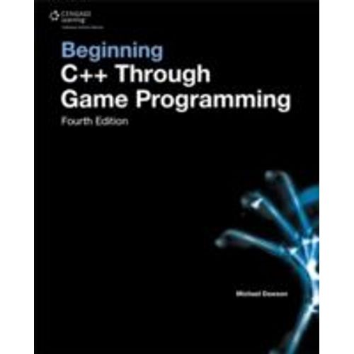 Beginning C++ Through Game Programming    Format Broch 