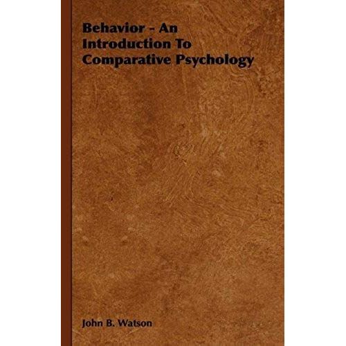 Behavior - An Introduction To Comparative Psychology    Format Reli 