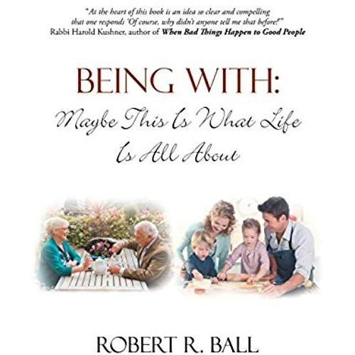 Being With   de Robert R. Ball  Format Broch 