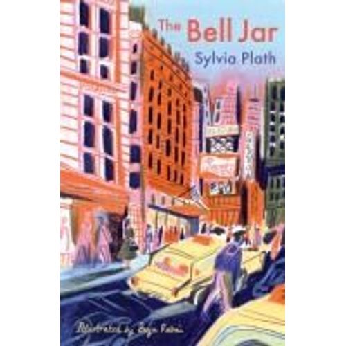 The Bell Jar. The Illustrated Edition    Format Reli 