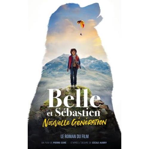 Belle Et Sbastien, Nouvelle Gnration - Le Roman Du Film   de Pierre Cor