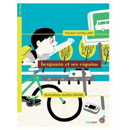 Benjamin Et Ses Copains   de vincent cuvellier  Format Broch 