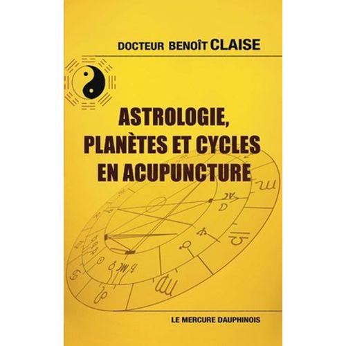 Astrologie, Plantes Et Cycles En Acupuncture  