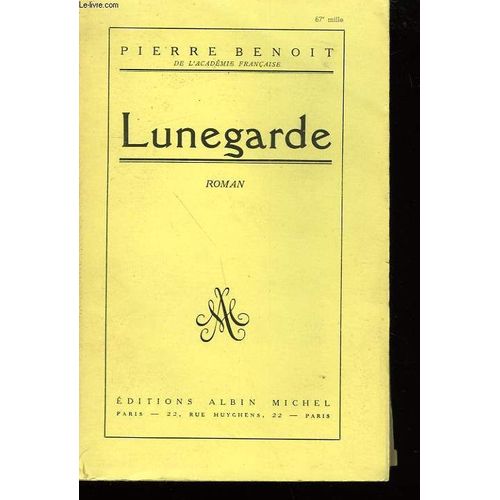 Lunegarde   de pierre benoit 