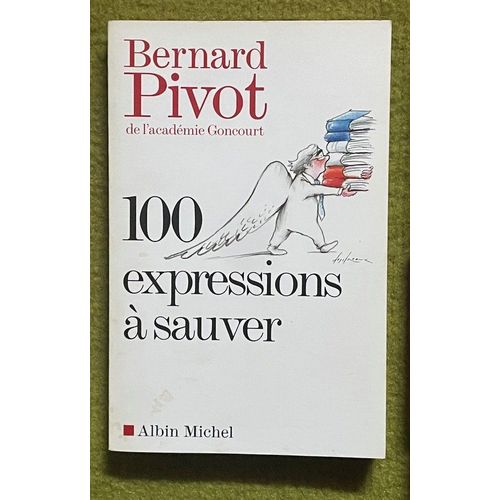 Bernard Pivot 100 Expression  Sauver   