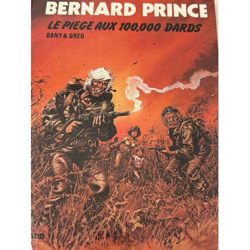 Bernard Prince /Le Pige Aux 100 000 Dards / Dany & Greg    