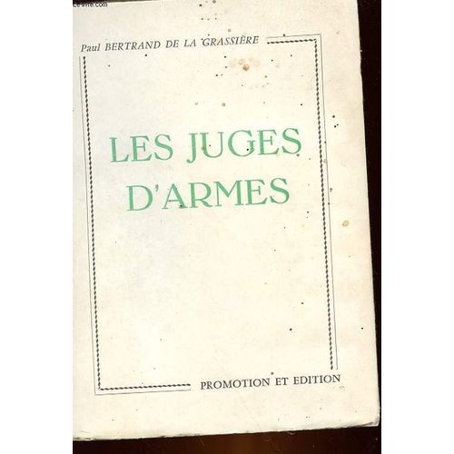 Les Juges D'armes   de BERTRAND DE LA GRASSIERE PAUL  Format Broch 