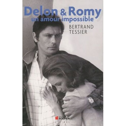 Delon & Romy - Un Amour Impossible   de Tessier Bertrand  Format Broch 