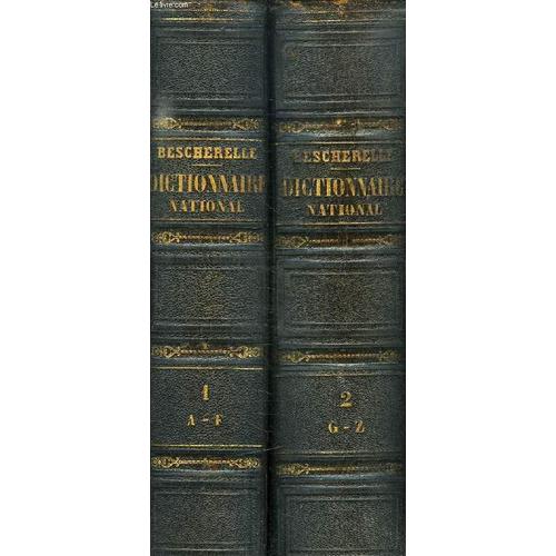 Dictionnaire National Ou Dictionnaire Universel De La Langue Francaise, 2 Tomes   de Bescherelle Ane, M.