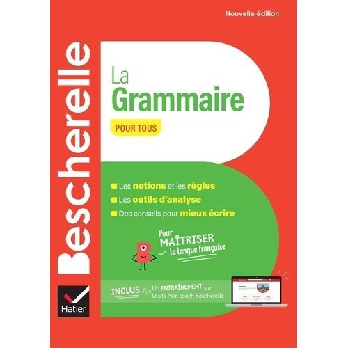 Bescherelle : La Grammaire Pour Tous    Format Beau livre 