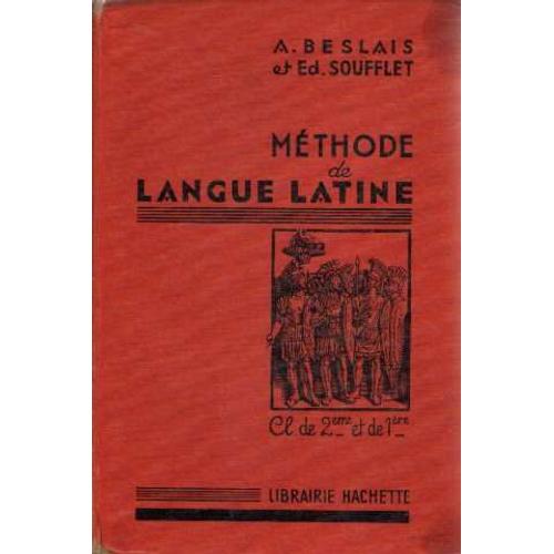 Methode De Langue Latine. 2e Et 1e de A Beslais