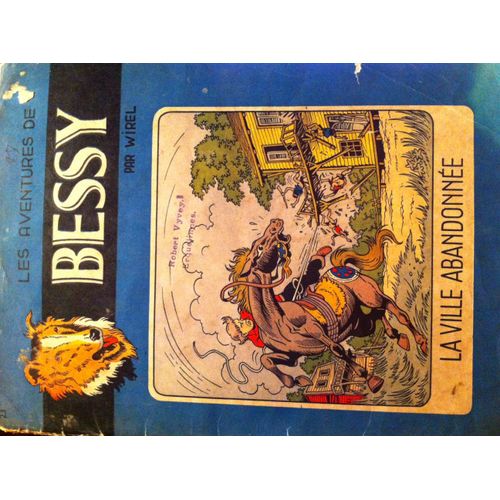Bessy 23 - La Ville Abandonne   de Wirel