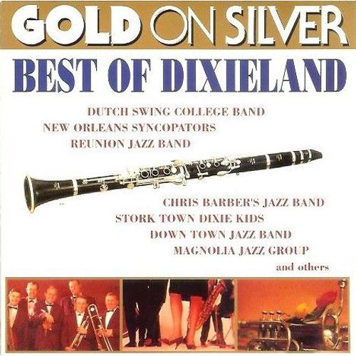Best Of Dixieland - New Orleans Synchopators; Dutch Swing College Band ; Down Town Jazz Band; Reunion Jazz Band; Chris Barber's Jazz Band; Stork Town Dixie Kids; Cosy Corner Street Paraders Et Middle Town Jazz Band