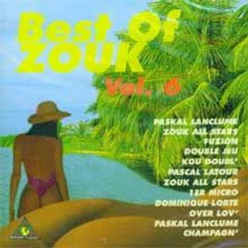 Best Of Zouk  Volume 6  -  Moradisc
