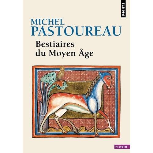 Bestiaire Du Moyen Age   de michel pastoureau  Format Beau livre 