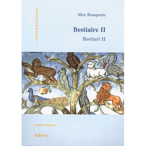 Bestiaire - Tome 2, Edition Bilingue Franais-Occitan   de max rouquette  Format Broch 