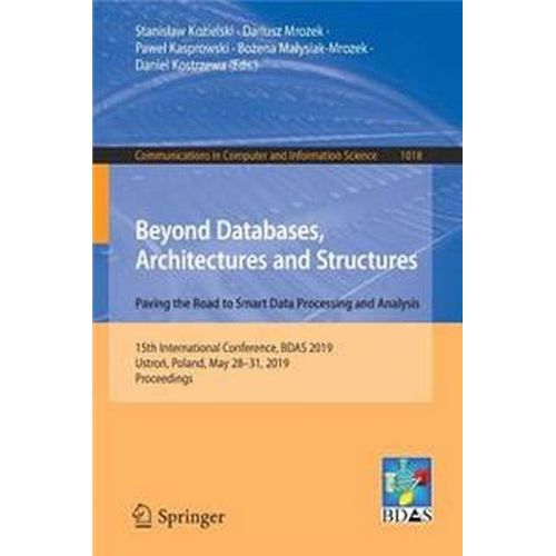 Beyond Databases, Architectures And Structures. Paving The Road To Smart Data Processing And Analysis    Format Broch 
