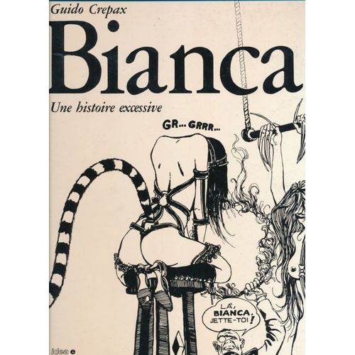 Bianca. Une Histoire Excessive    Format Broch 