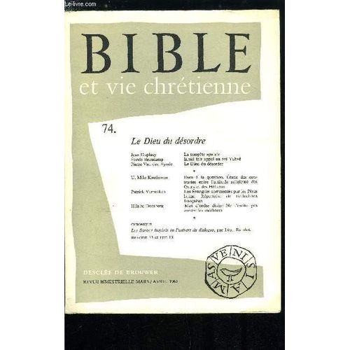 Bible Et Vie Chrtienne N 74 - Et Il Y A Eut Un Grand Calme (Matth 8, 23-27) Par Jean Duplacy, Isral Fait Appel Au Roi Yahv (Ps 9-10) Par Evode Beaucamp Et Jean Pascal De Relles, Le Dieu Du(...)   de Collectif 
