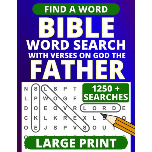 Bible Word Search Large Print With Verses About God The Father (Large Print Bible Word Searches)    Format Broch 