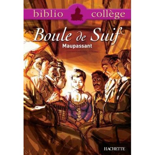 Bibliocollge - Boule De Suif, Maupassant  