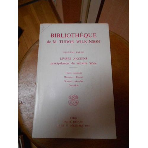 Bibliothque De M. Tudor Wilkinson - Deuxime Partie Livres Anciens Principalement Du Seizime Sicle   de tienne ader