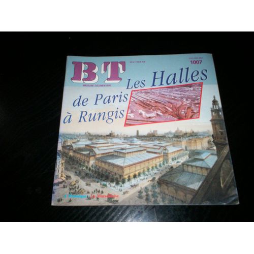 Bibliotheque De Travail Bt 1007 Les Halles De Paris A Rungis